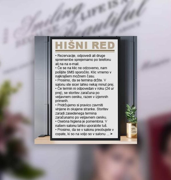 hisni red v kozmeticnem salonu pravila - Spa Luna - Kozmetični salon v ljubljani - Dunajska c. 111A, 1000 Ljubljana Hišni red v kozmetičnem salonu Spa Luna ima preprost cilj. Ustvariti varno in prijetno okolje, hkrati ustvarja prijetno delovno okolje za zaposlene, kakovost...